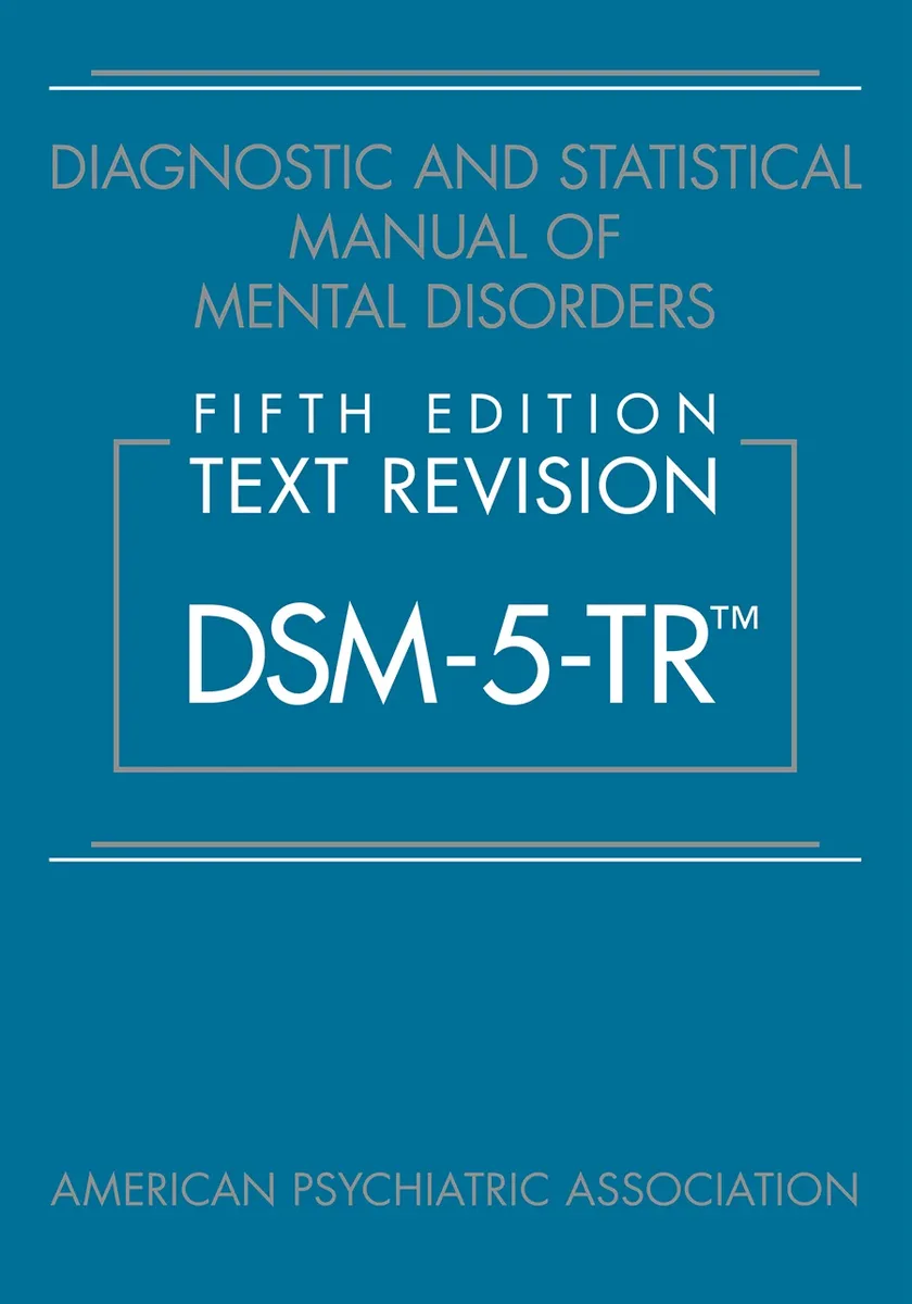 The DSM-5, published by the American Psychiatric Association, is the authoritative guide used by men